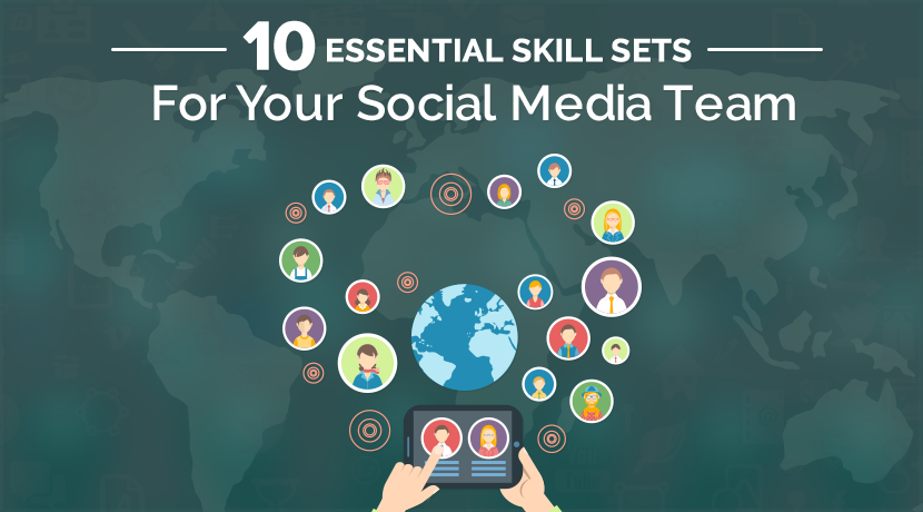 10 Essential Skillsets for Your Social Media Team